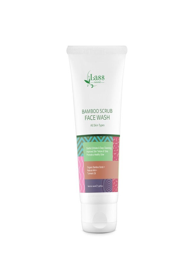 Lass Natural Bamboo Scrub Face Wash - All Skin Types, Gentle Exfoliation, Deep Cleansing, Improved Skin Texture & Tone, Organic Bamboo Scrub, Natural AHA, Turmeric Oil-100ML - Image 1