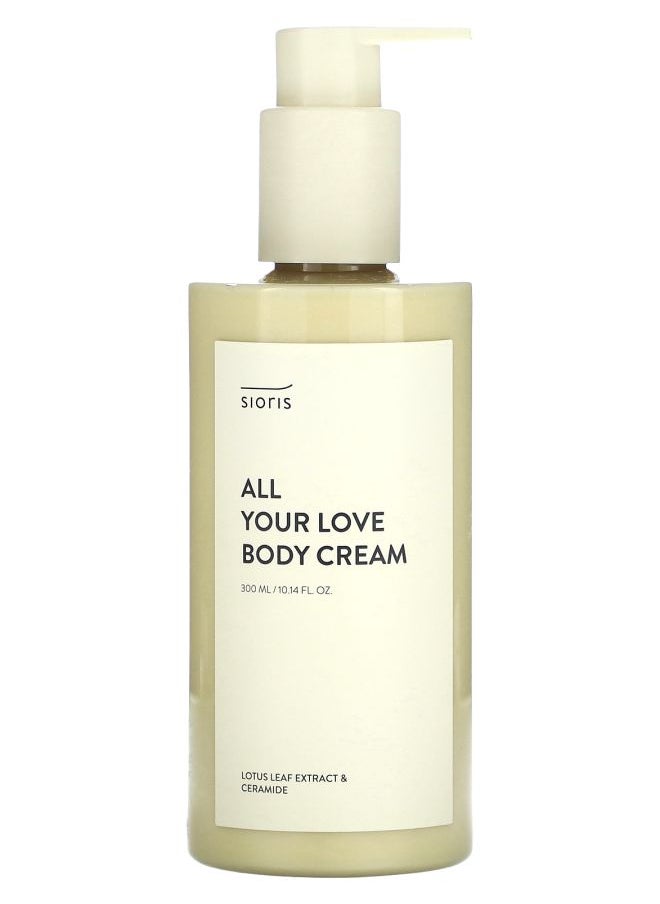 SIORIS - All Your Love Body Cream 10.14 fl oz (300 ml) - Image 1