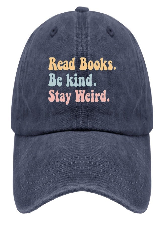 ODCRAT Book Lover Dad Hat Read Books Be Kind Stay Weird Dad Hats, Graphic Hat for Men Navy Blue - Image 1
