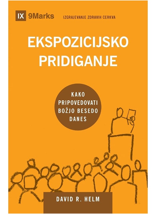 Ekspozicijsko pridiganje (Expositional Preaching) (Slovenian): How We Speak God's Word Today 