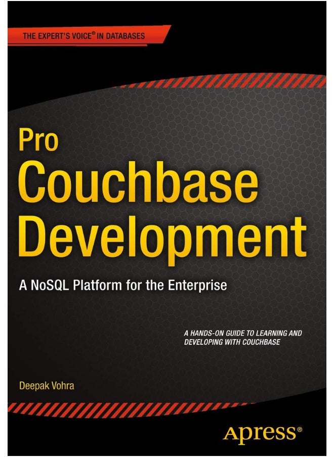 Pro Couchbase Development: A NoSQL Platform for the Enterprise 