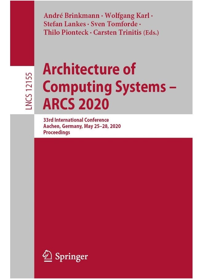Architecture of Computing Systems - ARCS 2020: 33rd International Conference, Aachen, Germany, May 25-28, 2020, Proceedings 