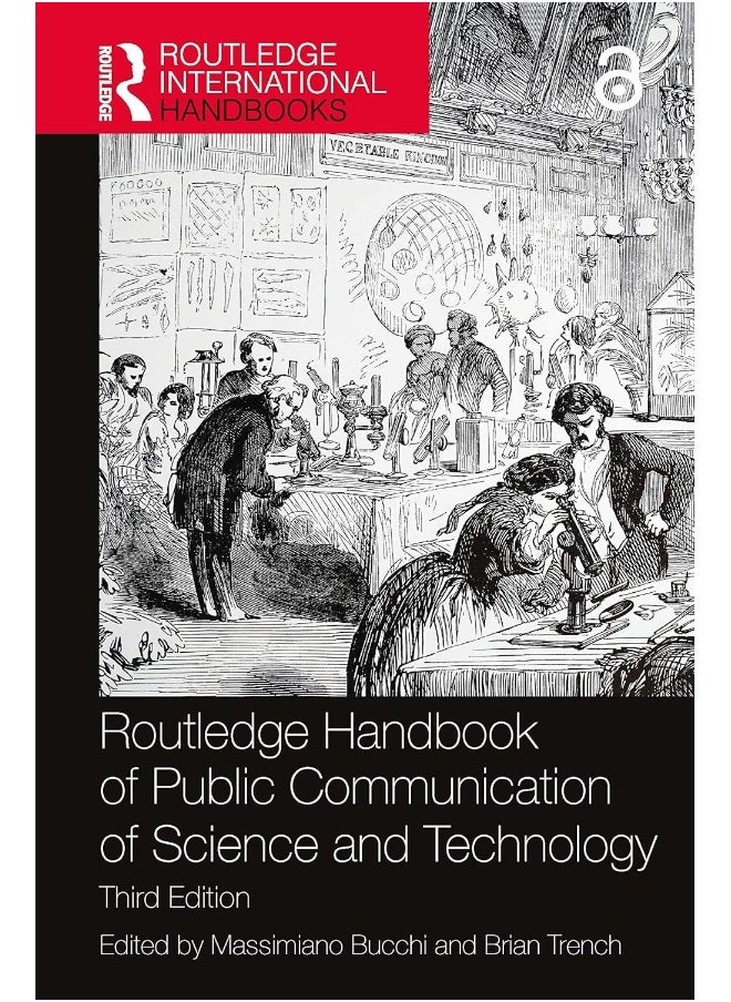 Routledge Handbook of Public Communication of Science and Technology 