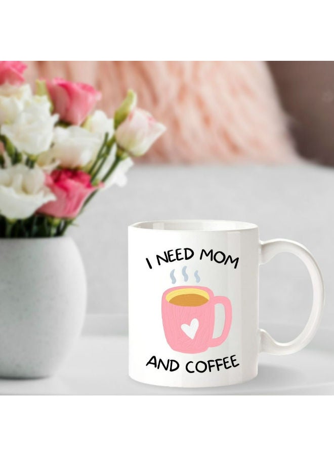MEC I Need Mom Coffee Mug 11oz - Image 2