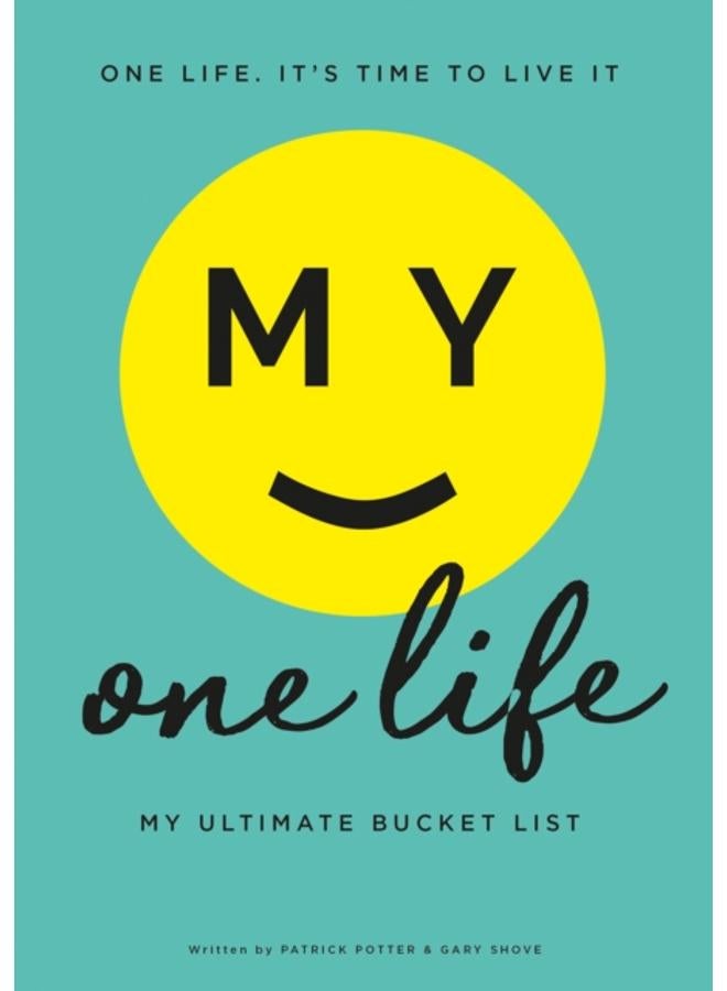 My One Life : My Ultimate Bucket List 