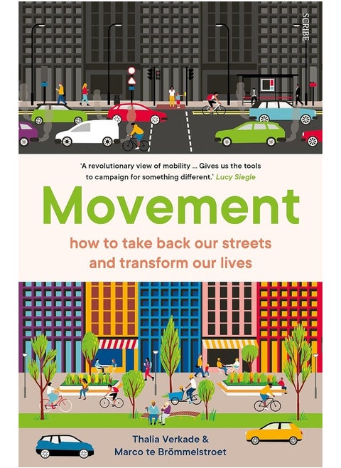 Movement: how to take back our streets and transform our liv