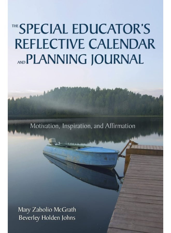 The Special Educator’s Reflective Calendar and Planning Journal: Motivation, Inspiration, and Affirmation 