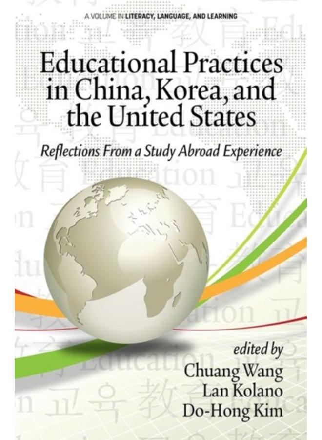 Educational Practices in China, Korea, and the United States : Reflections from a Study Abroad Experience