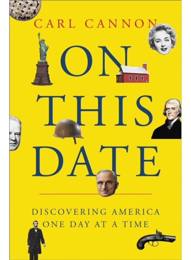 On This Date : From the Pilgrims to Today, Discovering America One Day at a Time 