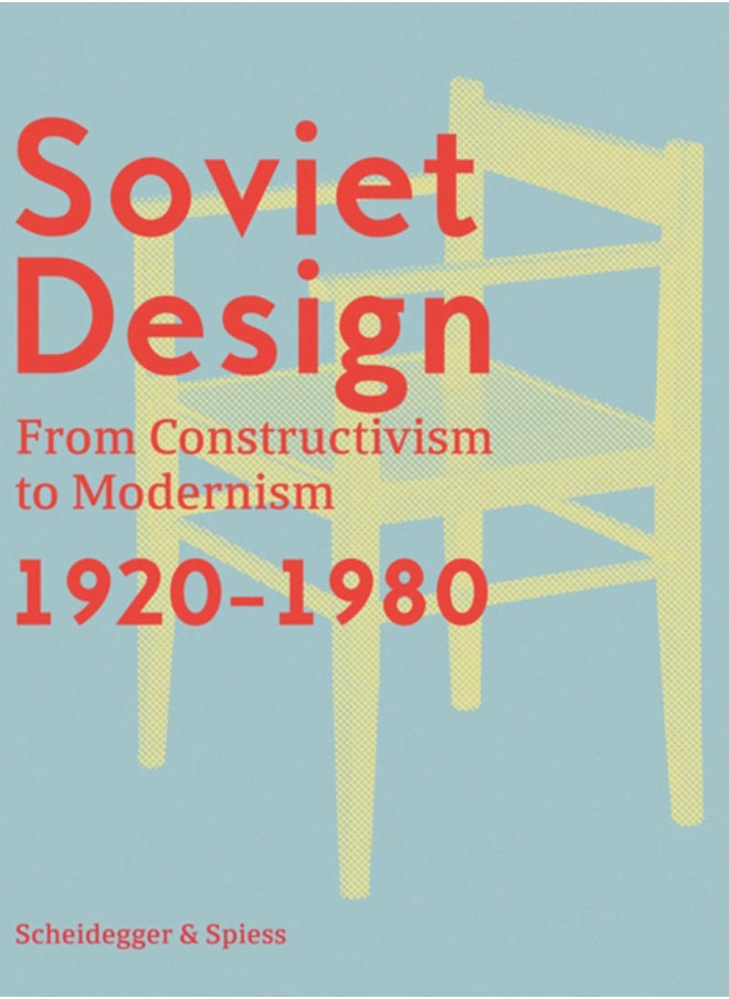 null - Soviet Design : From Constructivism To Modernism. 1920-1980 - Image 1