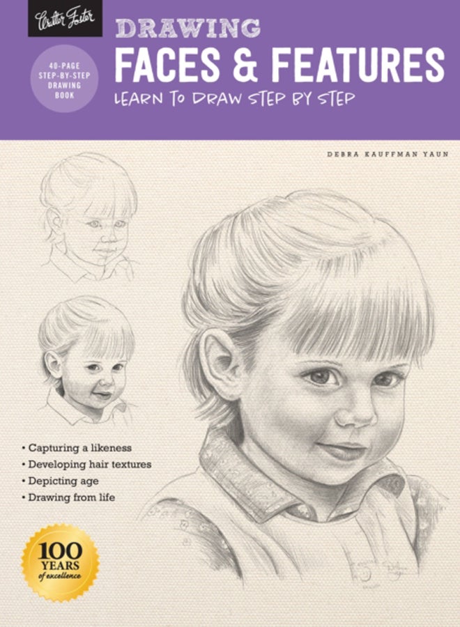 Drawing: Faces & Features : Learn to draw step by step 