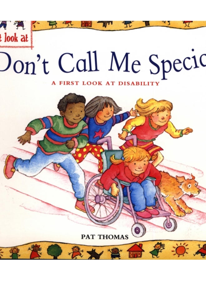A First Look At: Disability: Don't Call Me Special