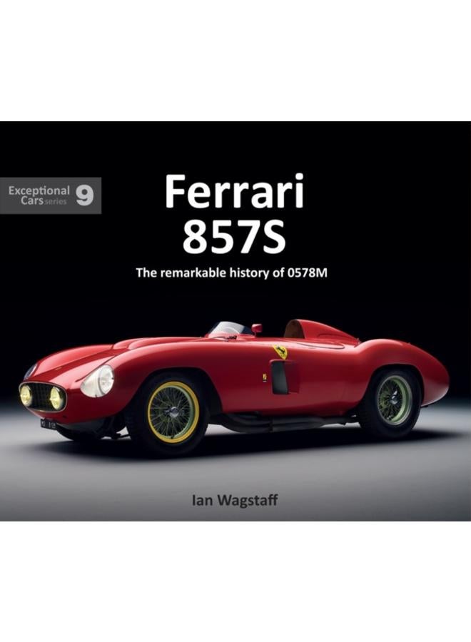 Ferrari 857S : The remarkable history of 0578M : 9 
