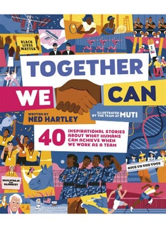 Together We Can: 40 Inspirational Stories about What Humans Can Achieve When We Work as a Team  - Image 1