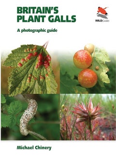 Britain`s Plant Galls - A Photographic Guide 