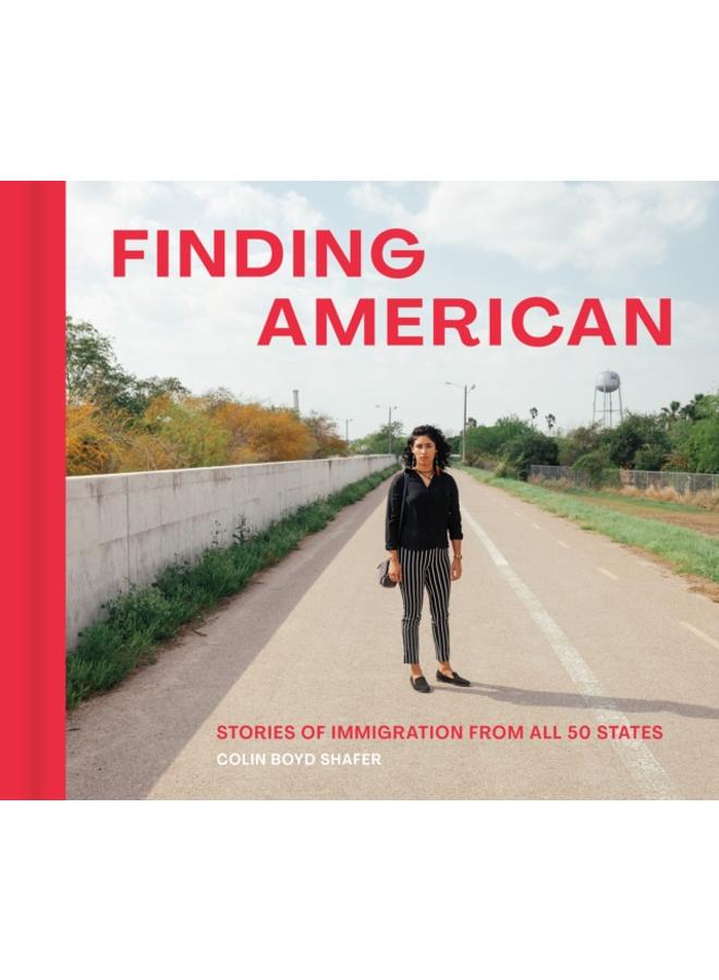 Finding American : Stories of Immigration from the 50 States 