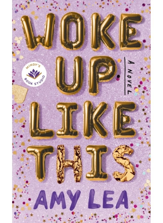 Woke Up Like This A Novel - Hardback