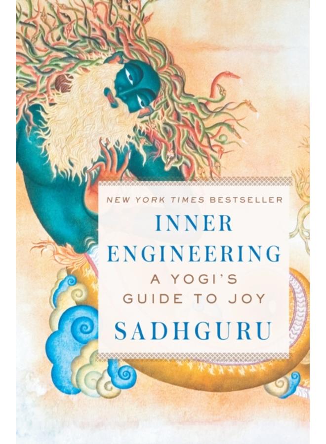 Inner Engineering : A Yogi's Guide to Joy 