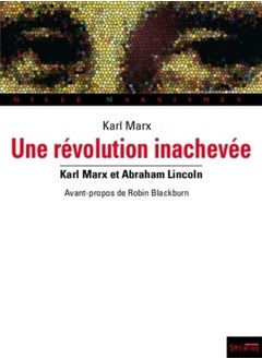 Une révolution inachevée : Sécession, guerre civile, esclavage et émancipation aux Etats-Unis 