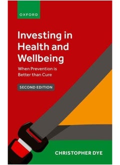 Investing in Health and Wellbeing: When Prevention is Better than Cure 
