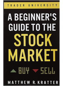 A Beginner's Guide to the Stock Market: Everything You Need to Start Making Money Today  - Image 1