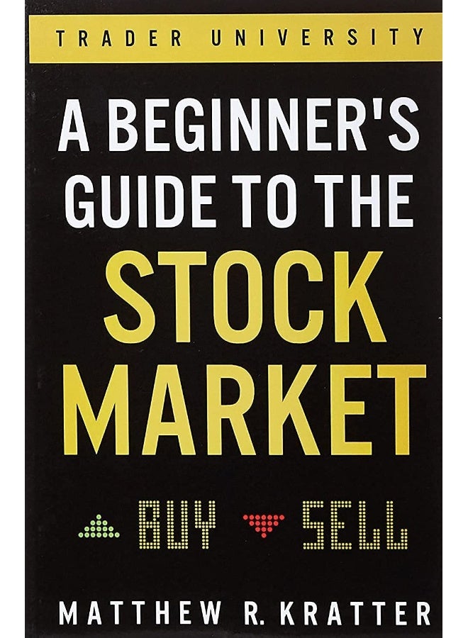 A Beginner's Guide to the Stock Market: Everything You Need to Start Making Money Today - Image 1