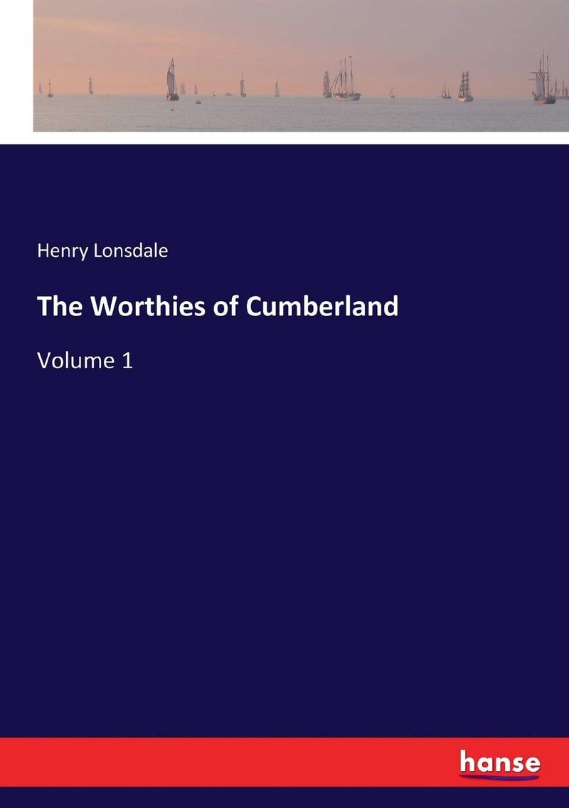 The Worthies of Cumberland: Volume 1 - Image 1