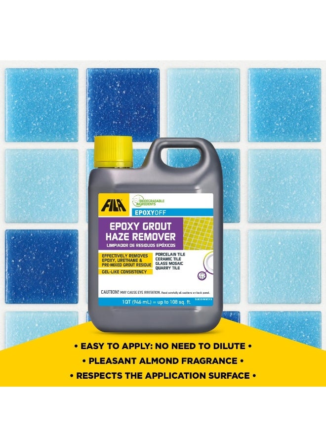 FILA EPOXYOFF, Epoxy Grout Haze Remover, Effectively Removes Epoxy Residue, The Product Can Be Applied on Vertical Surfaces, 1 QT