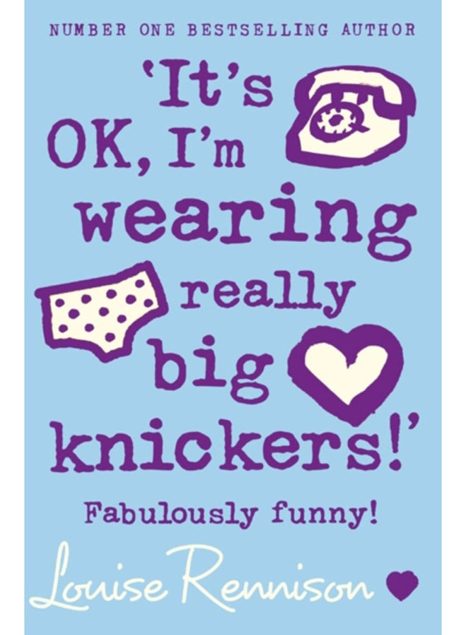It's OK, I'm wearing really big knickers!' : Book 2