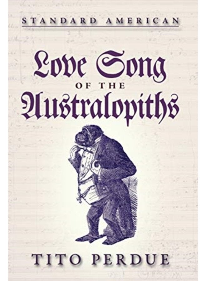 Love Song of the Australopiths - Hardback