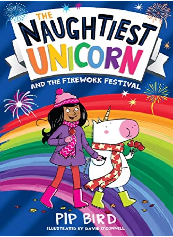 null - Naughtiest Unicorn And The Firework Festival The Naughtiest Unicorn Series Book 11 by Bird, Pip - O'Connell, David Paperback - Image 1