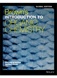 Brown's Introduction to Organic Chemistry, Global Edition