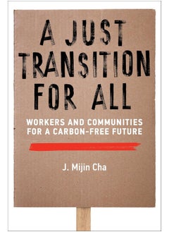 A Just Transition for All: Workers and Communities for a Carbon-Free Future  - Image 1