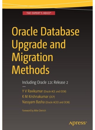 Oracle Database Upgrade and Migration Methods Including Oracle 12c Release 2 - Paperback - pzsku/ZC5C78E198A31B09B2281Z/45/1760346683/78958021-1e76-48db-80cb-997c0fc88442