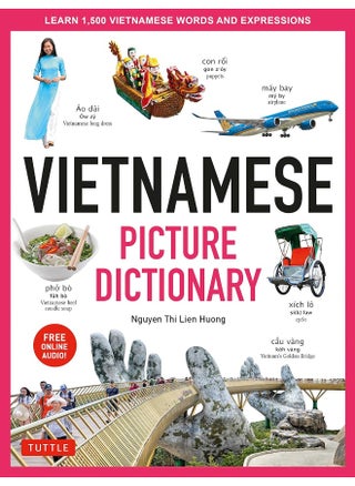 Vietnamese Picture Dictionary: Learn 1,500 Vietnamese Words and Expressions - For Visual Learners of All Ages (Includes Online Audio) - pzsku/ZC5CB59AA26FA30083B8BZ/45/_/1724845102/51287847-52b7-472a-bd1c-300f8ac56b19