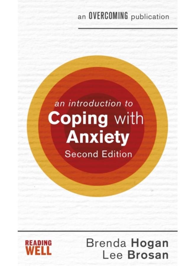 An Introduction to Coping with Anxiety, 2nd Edition 