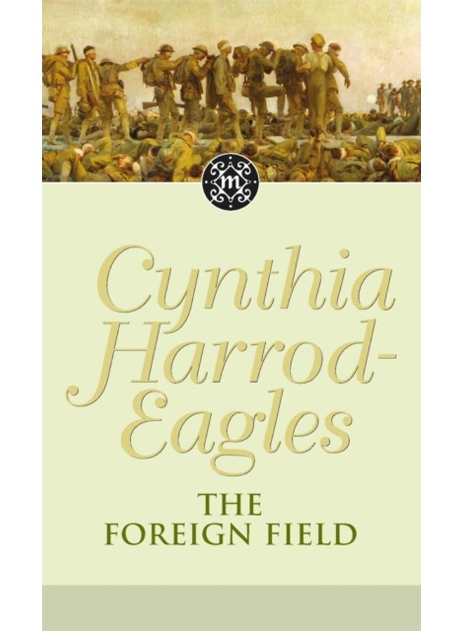 The Foreign Field : The Morland Dynasty, Book 31 