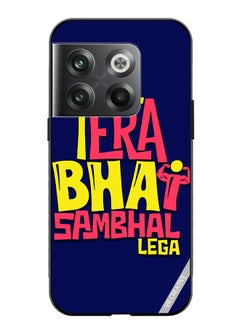 Protective Case Cover For OnePlus 10T Tera Bhai Sambhal Lega Hindi Quots Design Multicolour