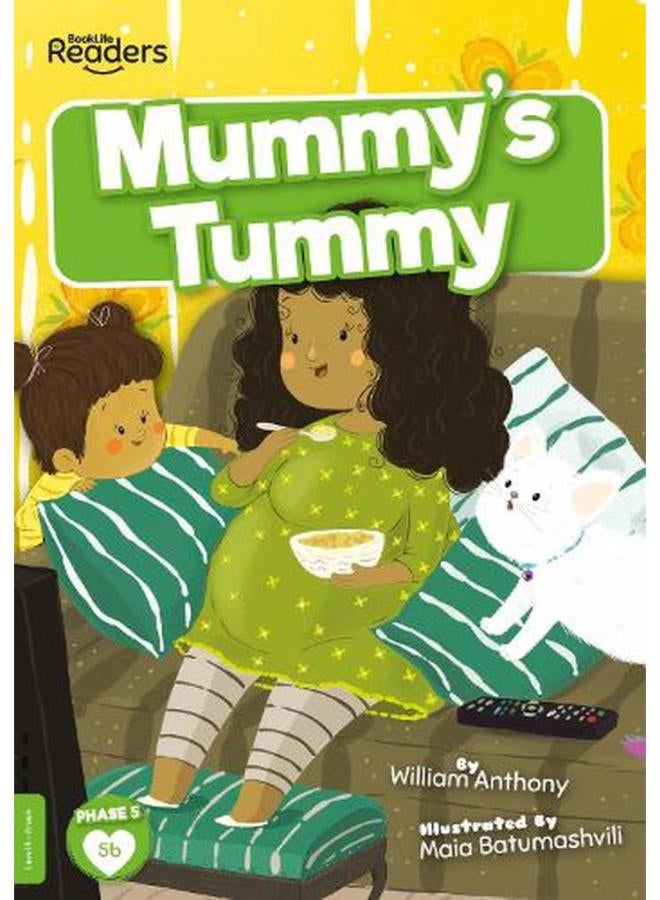 Mummy`s Tummy  BookLife Readers - Level 05 - Green  Ed   1