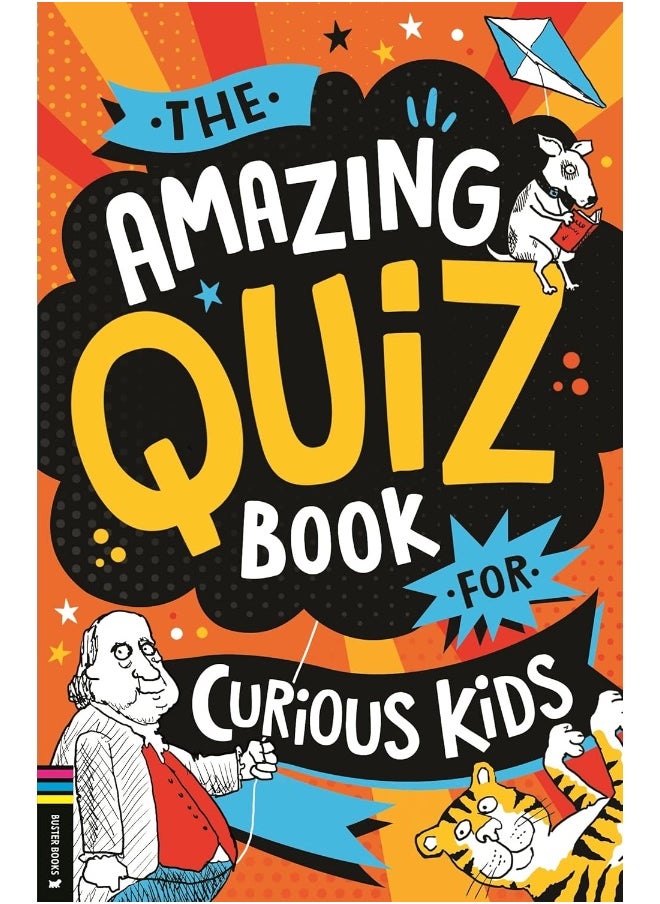 The Amazing Quiz Book for Curious Kids: Over 750 Questions to Test Your Knowledge - pzsku/ZC5D65E60C704E93D61A9Z/45/_/1733823687/2378e9dc-4998-4620-b68b-8485718cd506