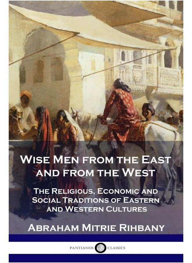 Wise Men from the East and from the West: The Religious, Economic and Social Traditions of Eastern and Western Cultures  - Image 1