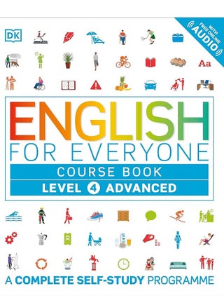 English for Everyone Course Book Level 4 Advanced: A Complete Self-Study Programme - pzsku/ZC5D77FCAB4656B13F8D9Z/45/_/1699119616/653120a9-504f-41f0-bd42-c6e9a961b9b3