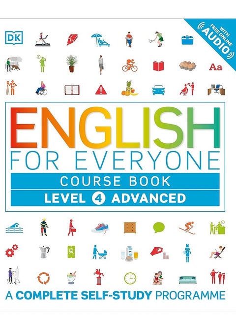 English for Everyone Course Book Level 4 Advanced: A Complete Self-Study Programme