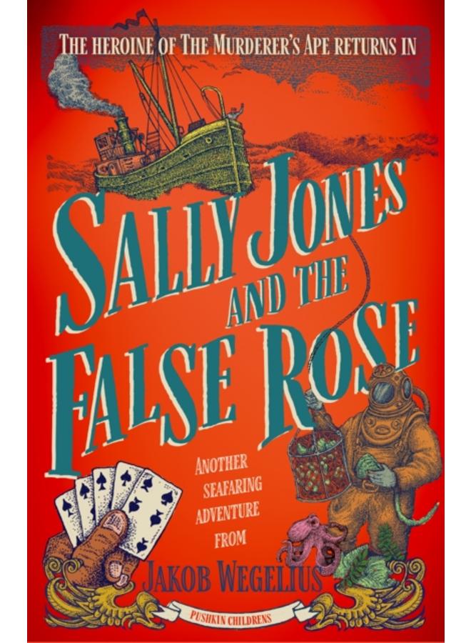 Sally Jones and the False Rose 