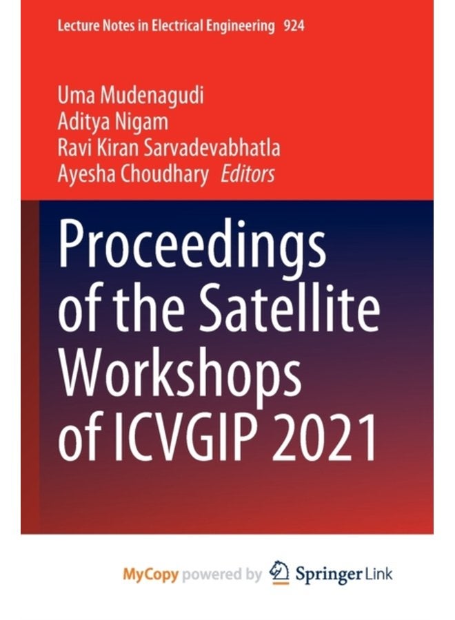 Proceedings of the Satellite Workshops of ICVGIP 2021 - Paperback