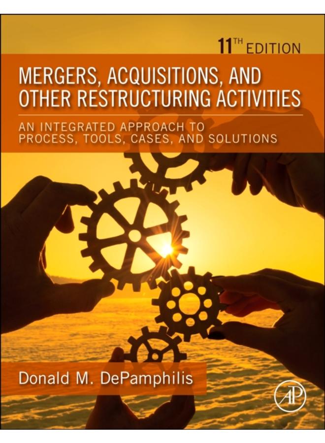الاندماجات والاستحواذات وأنشطة إعادة الهيكلة الأخرى: نهج متكامل للعملية والأدوات والحالات والحلول