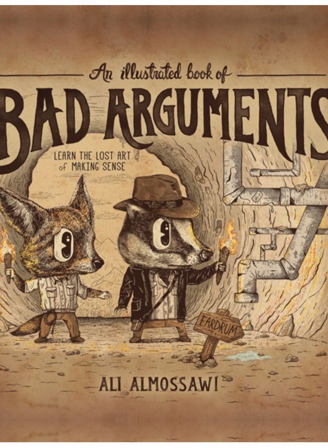 An Illustrated Book of Bad Arguments 