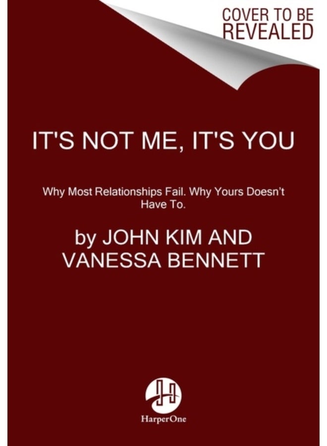 It's Not Me, It's You : Break the Blame Cycle. Relationship Better.