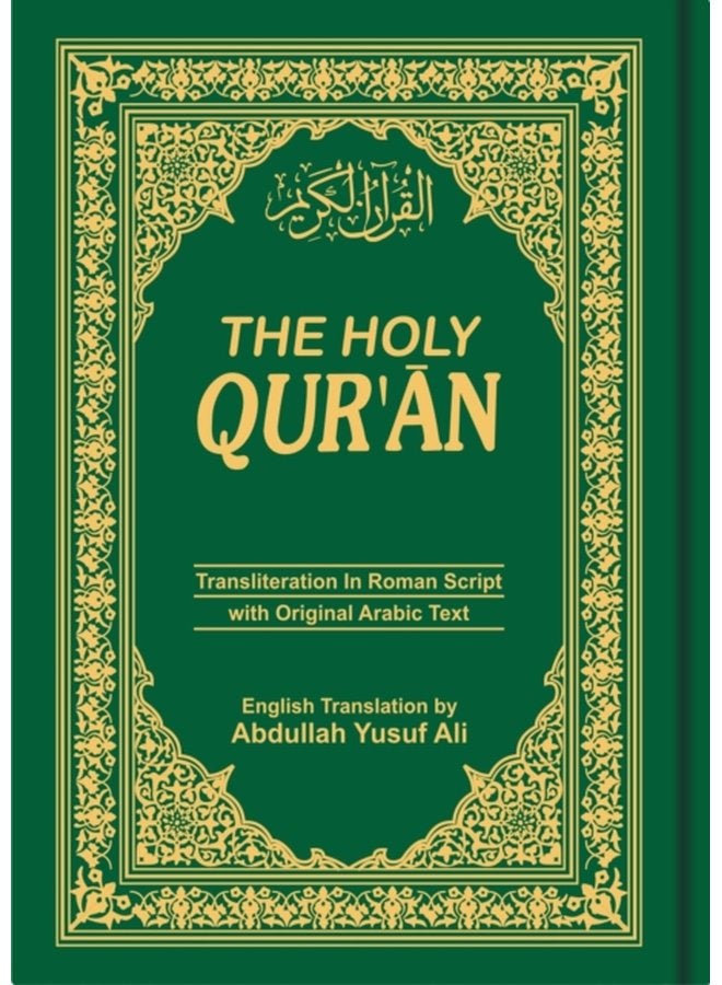 The Holy Qur an Transliteration in Roman Script with Arabic Text and English Translation - Hardback