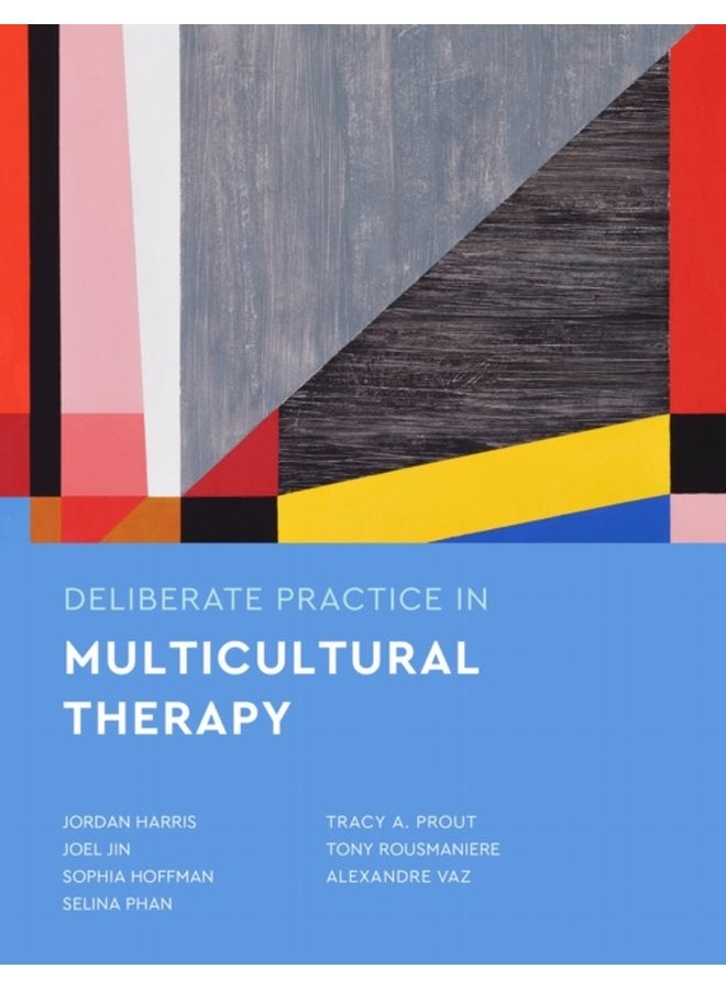 Deliberate Practice in Multicultural Therapy - Paperback